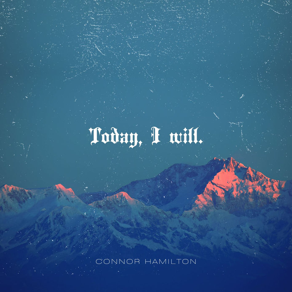 Connor Hamilton - Today i will.